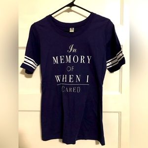 In Memory of When I Cared Small T-shirt